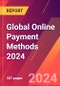 Global Online Payment Methods 2024 - Product Image