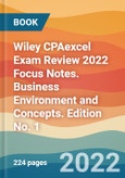 Wiley CPAexcel Exam Review 2022 Focus Notes. Business Environment and Concepts. Edition No. 1- Product Image