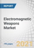 Electromagnetic Weapons Market by Product (Lethal Weapons, Non-lethal Weapons), Application (Homeland Security, Military), Platform (Land, Naval, Airborne), Technology (Particle Beam Weapons, Laser-induced Plasma Channel), and Region - Forecast to 2026- Product Image