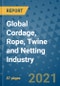 Global Cordage, Rope, Twine and Netting Industry to 2026 - Product Image