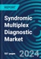 Syndromic Multiplex Diagnostic Markets with COVID-19 Impacts. Strategies and Trends, Forecasts by Syndrome (Respiratory, Sepsis, GI Etc.), by Country, with Market Analysis, Executive Guides and Customization - Product Image