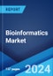 Bioinformatics Market: Global Industry Trends, Share, Size, Growth, Opportunity and Forecast 2023-2028 - Product Thumbnail Image