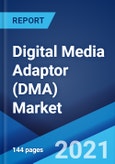 Digital Media Adaptor (DMA) Market: Global Industry Trends, Share, Size, Growth, Opportunity and Forecast 2021-2026- Product Image