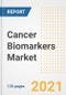 Cancer Biomarkers Market Growth Analysis and Insights, 2021: Trends, Market Size, Share Outlook and Opportunities by Type, Application, End Users, Countries and Companies to 2028 - Product Image