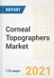 Corneal Topographers Market Growth Analysis and Insights, 2021: Trends, Market Size, Share Outlook and Opportunities by Type, Application, End Users, Countries and Companies to 2028 - Product Image