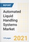 Automated Liquid Handling Systems Market Growth Analysis and Insights, 2021: Trends, Market Size, Share Outlook and Opportunities by Type, Application, End Users, Countries and Companies to 2028 - Product Thumbnail Image