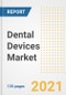 Dental Devices Market Growth Analysis and Insights, 2021: Trends, Market Size, Share Outlook and Opportunities by Type, Application, End Users, Countries and Companies to 2028 - Product Image