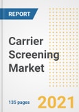 Carrier Screening Market Growth Analysis and Insights, 2021: Trends, Market Size, Share Outlook and Opportunities by Type, Application, End Users, Countries and Companies to 2028- Product Image