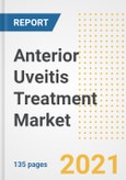 Anterior Uveitis Treatment Market Growth Analysis and Insights, 2021: Trends, Market Size, Share Outlook and Opportunities by Type, Application, End Users, Countries and Companies to 2028- Product Image