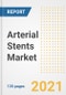 Arterial Stents Market Growth Analysis and Insights, 2021: Trends, Market Size, Share Outlook and Opportunities by Type, Application, End Users, Countries and Companies to 2028 - Product Image