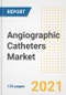 Angiographic Catheters Market Growth Analysis and Insights, 2021: Trends, Market Size, Share Outlook and Opportunities by Type, Application, End Users, Countries and Companies to 2028 - Product Image