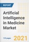 Artificial Intelligence in Medicine Market Growth Analysis and Insights, 2021: Trends, Market Size, Share Outlook and Opportunities by Type, Application, End Users, Countries and Companies to 2028 - Product Image