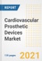 Cardiovascular Prosthetic Devices Market Growth Analysis and Insights, 2021: Trends, Market Size, Share Outlook and Opportunities by Type, Application, End Users, Countries and Companies to 2028 - Product Image