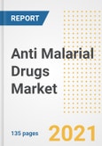 Anti Malarial Drugs Market Growth Analysis and Insights, 2021: Trends, Market Size, Share Outlook and Opportunities by Type, Application, End Users, Countries and Companies to 2028- Product Image