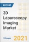 3D Laparoscopy Imaging Market Growth Analysis and Insights, 2021: Trends, Market Size, Share Outlook and Opportunities by Type, Application, End Users, Countries and Companies to 2028 - Product Image