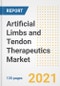 Artificial Limbs and Tendon Therapeutics Market Growth Analysis and Insights, 2021: Trends, Market Size, Share Outlook and Opportunities by Type, Application, End Users, Countries and Companies to 2028 - Product Image