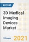 3D Medical Imaging Devices Market Growth Analysis and Insights, 2021: Trends, Market Size, Share Outlook and Opportunities by Type, Application, End Users, Countries and Companies to 2028 - Product Image