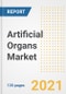 Artificial Organs Market Growth Analysis and Insights, 2021: Trends, Market Size, Share Outlook and Opportunities by Type, Application, End Users, Countries and Companies to 2028 - Product Image