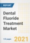 Dental Fluoride Treatment Market Growth Analysis and Insights, 2021: Trends, Market Size, Share Outlook and Opportunities by Type, Application, End Users, Countries and Companies to 2028 - Product Image