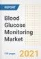 Blood Glucose Monitoring Market Growth Analysis and Insights, 2021: Trends, Market Size, Share Outlook and Opportunities by Type, Application, End Users, Countries and Companies to 2028 - Product Thumbnail Image