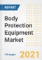 Body Protection Equipment Market Growth Analysis and Insights, 2021: Trends, Market Size, Share Outlook and Opportunities by Type, Application, End Users, Countries and Companies to 2028 - Product Image