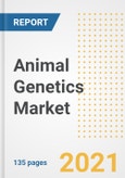 Animal Genetics Market Growth Analysis and Insights, 2021: Trends, Market Size, Share Outlook and Opportunities by Type, Application, End Users, Countries and Companies to 2028- Product Image