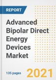 Advanced Bipolar Direct Energy Devices Market Growth Analysis and Insights, 2021: Trends, Market Size, Share Outlook and Opportunities by Type, Application, End Users, Countries and Companies to 2028- Product Image