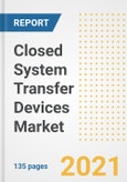 Closed System Transfer Devices (CSTD) Market Growth Analysis and Insights, 2021: Trends, Market Size, Share Outlook and Opportunities by Type, Application, End Users, Countries and Companies to 2028- Product Image