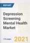 Depression Screening Mental Health Market Growth Analysis and Insights, 2021: Trends, Market Size, Share Outlook and Opportunities by Type, Application, End Users, Countries and Companies to 2028 - Product Thumbnail Image