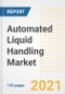 Automated Liquid Handling Market Growth Analysis and Insights, 2021: Trends, Market Size, Share Outlook and Opportunities by Type, Application, End Users, Countries and Companies to 2028 - Product Image