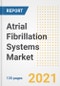 Atrial Fibrillation Systems Market Growth Analysis and Insights, 2021: Trends, Market Size, Share Outlook and Opportunities by Type, Application, End Users, Countries and Companies to 2028 - Product Image