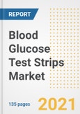 Blood Glucose Test Strips Market Growth Analysis and Insights, 2021: Trends, Market Size, Share Outlook and Opportunities by Type, Application, End Users, Countries and Companies to 2028- Product Image