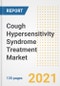Cough Hypersensitivity Syndrome Treatment Market Growth Analysis and Insights, 2021: Trends, Market Size, Share Outlook and Opportunities by Type, Application, End Users, Countries and Companies to 2028 - Product Image
