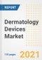 Dermatology Devices Market Growth Analysis and Insights, 2021: Trends, Market Size, Share Outlook and Opportunities by Type, Application, End Users, Countries and Companies to 2028 - Product Image