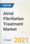 Atrial Fibrillation Treatment Market Growth Analysis and Insights, 2021: Trends, Market Size, Share Outlook and Opportunities by Type, Application, End Users, Countries and Companies to 2028 - Product Image