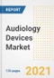 Audiology Devices Market Growth Analysis and Insights, 2021: Trends, Market Size, Share Outlook and Opportunities by Type, Application, End Users, Countries and Companies to 2028 - Product Thumbnail Image