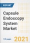 Capsule Endoscopy System Market Growth Analysis and Insights, 2021: Trends, Market Size, Share Outlook and Opportunities by Type, Application, End Users, Countries and Companies to 2028 - Product Image