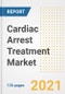 Cardiac Arrest Treatment Market Growth Analysis and Insights, 2021: Trends, Market Size, Share Outlook and Opportunities by Type, Application, End Users, Countries and Companies to 2028 - Product Image