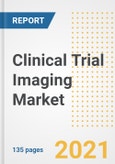 Clinical Trial Imaging Market Growth Analysis and Insights, 2021: Trends, Market Size, Share Outlook and Opportunities by Type, Application, End Users, Countries and Companies to 2028- Product Image