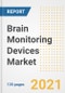 Brain Monitoring Devices Market Growth Analysis and Insights, 2021: Trends, Market Size, Share Outlook and Opportunities by Type, Application, End Users, Countries and Companies to 2028 - Product Image