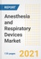 Anesthesia and Respiratory Devices Market Growth Analysis and Insights, 2021: Trends, Market Size, Share Outlook and Opportunities by Type, Application, End Users, Countries and Companies to 2028 - Product Image