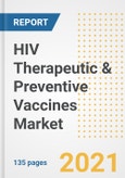 HIV Therapeutic & Preventive Vaccines Market Growth Analysis and Insights, 2021: Trends, Market Size, Share Outlook and Opportunities by Type, Application, End Users, Countries and Companies to 2028- Product Image