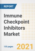Immune Checkpoint Inhibitors Market Growth Analysis and Insights, 2021: Trends, Market Size, Share Outlook and Opportunities by Type, Application, End Users, Countries and Companies to 2028- Product Image