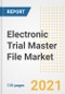 Electronic Trial Master File (ETMF) Market Growth Analysis and Insights, 2021: Trends, Market Size, Share Outlook and Opportunities by Type, Application, End Users, Countries and Companies to 2028 - Product Image