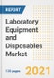 Laboratory Equipment and Disposables Market Growth Analysis and Insights, 2021: Trends, Market Size, Share Outlook and Opportunities by Type, Application, End Users, Countries and Companies to 2028 - Product Image