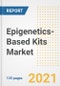 Epigenetics-Based Kits Market Growth Analysis and Insights, 2021: Trends, Market Size, Share Outlook and Opportunities by Type, Application, End Users, Countries and Companies to 2028 - Product Image