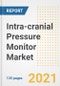 Intra-cranial Pressure (ICP) Monitor Market Growth Analysis and Insights, 2021: Trends, Market Size, Share Outlook and Opportunities by Type, Application, End Users, Countries and Companies to 2028 - Product Image