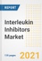 Interleukin Inhibitors Market Growth Analysis and Insights, 2021: Trends, Market Size, Share Outlook and Opportunities by Type, Application, End Users, Countries and Companies to 2028 - Product Image