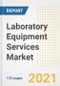 Laboratory Equipment Services Market Growth Analysis and Insights, 2021: Trends, Market Size, Share Outlook and Opportunities by Type, Application, End Users, Countries and Companies to 2028 - Product Image