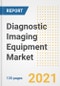 Diagnostic Imaging Equipment Market Growth Analysis and Insights, 2021: Trends, Market Size, Share Outlook and Opportunities by Type, Application, End Users, Countries and Companies to 2028 - Product Image